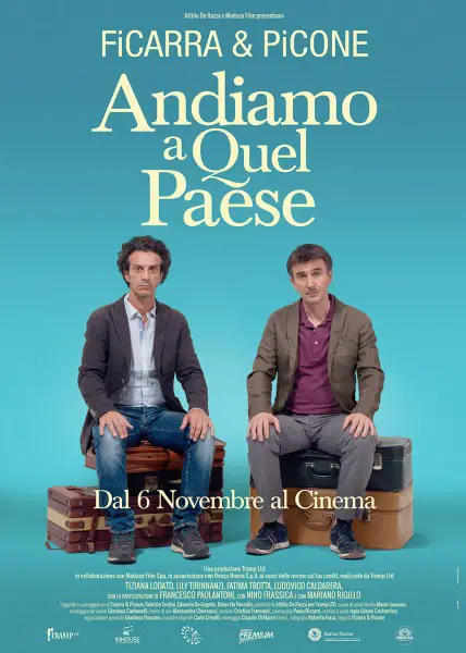 Andiamo A Quel Paese Trama E Recensione Del Film Di Ficarra E Picone 